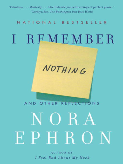 Title details for I Remember Nothing by Nora Ephron - Wait list